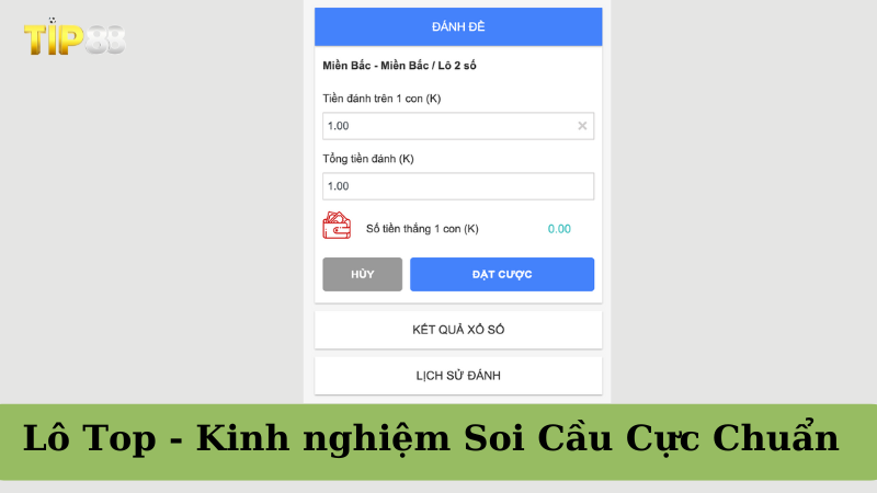 Lô Top - Kinh nghiệm Soi Cầu Cực Chuẩn Cho Tân Thủ 2024 TIP88