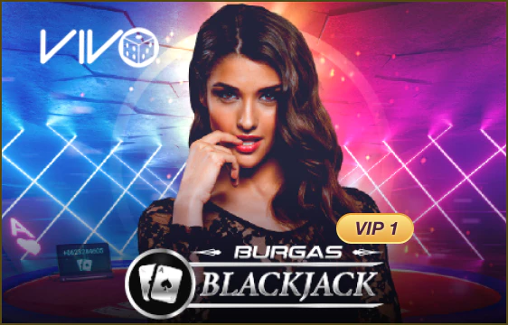 VIP1 Burgas Blackjack HO88